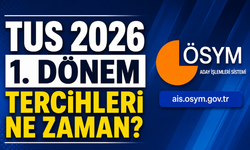 TUS Tercih Ekranı Açıldı mı? 2026 Tercihleri Nereden Yapılır? Sonuçlar Ne Zaman Açıklanacak?