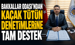 Bakkallar Odası’ndan Kaçak Tütün Denetimlerine Tam Destek