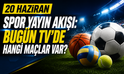 20 Haziran Spor Yayın Akışı: Bugün TV’de Hangi Maçlar Var?
