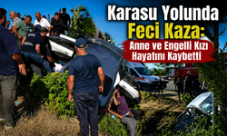 Karasu Yolunda Feci Kaza: Anne ve Engelli Kızı Hayatını Kaybetti