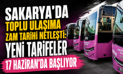 Sakarya’da Toplu Ulaşıma Zam Tarihi Netleşti: Yeni Tarifeler 17 Haziran’da Başlıyor