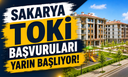Sakarya TOKİ Başvuruları Yarın Başlıyor!