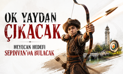Ok Yaydan Çıkacak, Heyecan Hedefi Serdivan’da Bulacak
