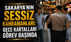Sakarya'nın Sessiz Kahramanları: Gece Kartalları Görev Başında