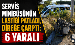 Servis Minibüsünün Lastiği Patladı: 6 Kişi Yaralandı