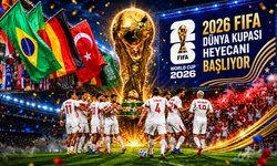 2026 FIFA Dünya Kupası heyecanı başlıyor