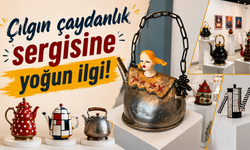 Çılgın çaydanlık sergisi ilgi gördü