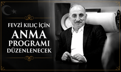 Fevzi Kılıç için anma programı düzenlenecek