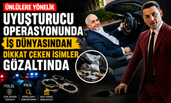 Ünlülere Yönelik Uyuşturucu Operasyonunda İş Dünyasından Dikkat Çeken İsimler Gözaltında