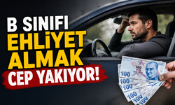 B Sınıfı Ehliyet Almak Cep Yakıyor! Maliyet 42 Bin TL’yi Aştı