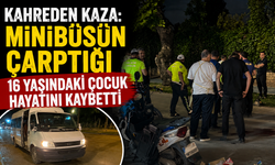 Kahreden kaza: Minibüsün çarptığı 16 yaşındaki çocuk hayatını kaybetti