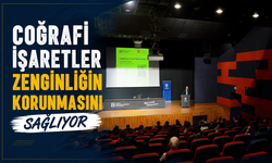 Coğrafi işaretler zenginliğin korunmasını sağlıyor