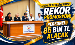 Erenler Belediyesi'nde Rekor Promosyon! Personel 85 Bin TL Alacak