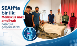 SEAH’ta bir ilk: Menisküs nakli ameliyatı başarıyla gerçekleştirildi