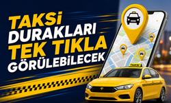 Taksi durakları tek tıkla görülebilecek