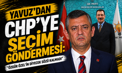 Yavuz’dan CHP’ye Seçim Göndermesi: “Özgür Özel’in Diyecek Sözü Kalmadı”