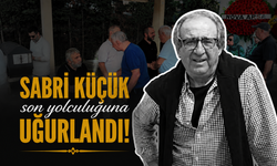 Avukat Sabri Küçük son yolculuğuna uğurlandı!