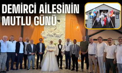 Demirci ailesinin mutlu günü