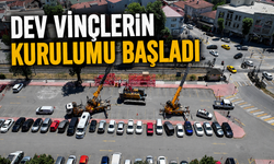 Dev vinçlerin kurulumu başladı