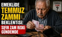 Emeklide Temmuz Zammı Beklentisi: Sıfır Zam Riski Gündemde