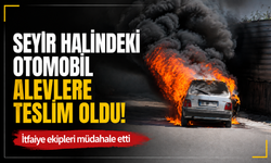 Seyir halindeki otomobil alev alev yandı!