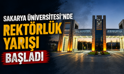 Sakarya Üniversitesi’nde Rektörlük Yarışı Başladı