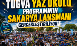 TÜGVA Yaz Okulu Programının Sakarya Lansmanı Gerçekleştiriliyor