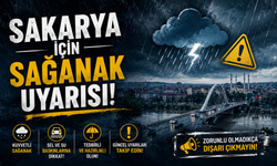 Sakarya İçin Sarı Kodlu Uyarı!