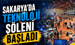 Sakarya’da Teknoloji Şöleni Başladı