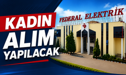Federal Elektrik'ten Kadın Adaylara İş Fırsatı