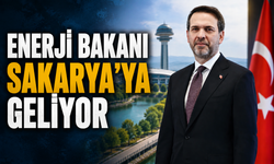 Enerji Bakanı Alparslan Bayraktar Sakarya'ya geliyor