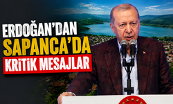Erdoğan’dan Sapanca’da kritik mesajlar