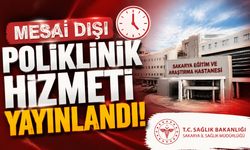 Mesai dışı poliklinik hizmeti yayınlandı