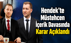 Hendek’te Müstehcen İçerik Davasında Karar Açıklandı