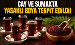 Çay ve sumakta yasaklı boya tespit edildi: Bakanlık listeyi güncelledi