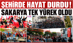 Şehirde Hayat Durdu! Sakarya Tek Yürek Oldu
