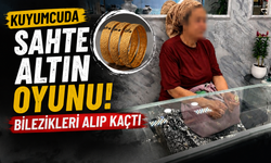 Kuyumcuda sahte altın oyunu! Bilezikleri alıp kaçtı