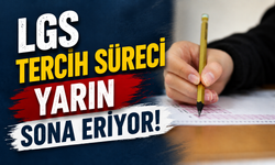 LGS tercih süreci yarın sona eriyor