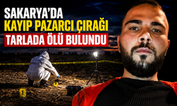 Sakarya’da Kayıp Pazarcı Çırağı Tarlada Ölü Bulundu