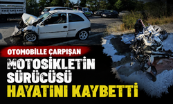 Otomobille çarpışan motosikletin sürücüsü hayatını kaybetti