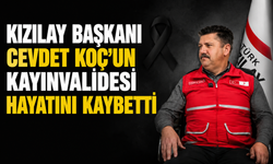 Kızılay Başkanı Cevdet Koç’un kayınvalidesi hayatını kaybetti