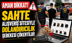 Aman Dikkat! Sahte Alışveriş Sitesiyle Dolandırıcılık Şebekesi Çökertildi