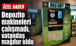 Depozito makineleri çalışmadı, vatandaş mağdur oldu