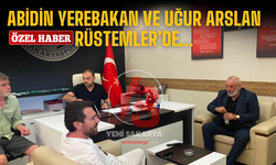Abidin Yerebakan ve Uğur Arslan Rüstemler’de...