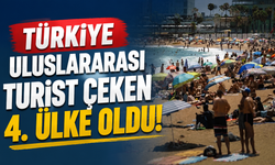 Türkiye uluslararası turist çeken 4. ülke oldu