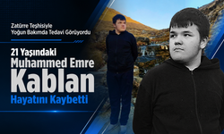 21 Yaşındaki Muhammed Emre Kablan Hayatını Kaybetti
