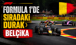Formula 1’de Sıradaki Durak Belçika!