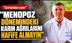 Menopoz dönemindeki karın ağrılarını hafife almayın