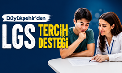 Büyükşehir'den LGS Tercih Desteği
