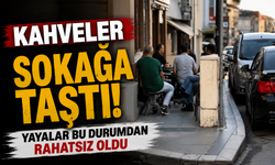 Araçlar da kahvehaneler de yayalara geçit vermiyor!